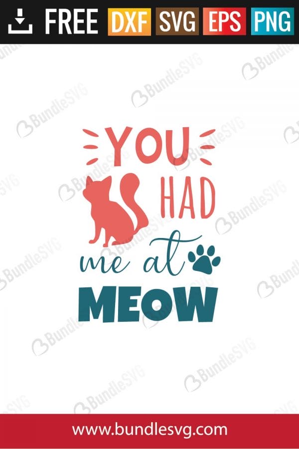 You Had Me At Meow SVG Files