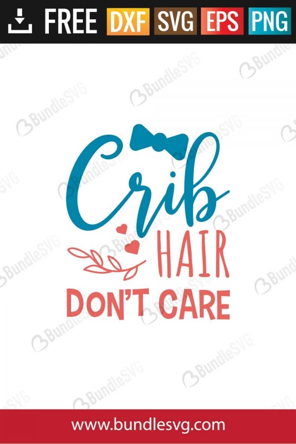 Crib Hair Don't Care SVG Files