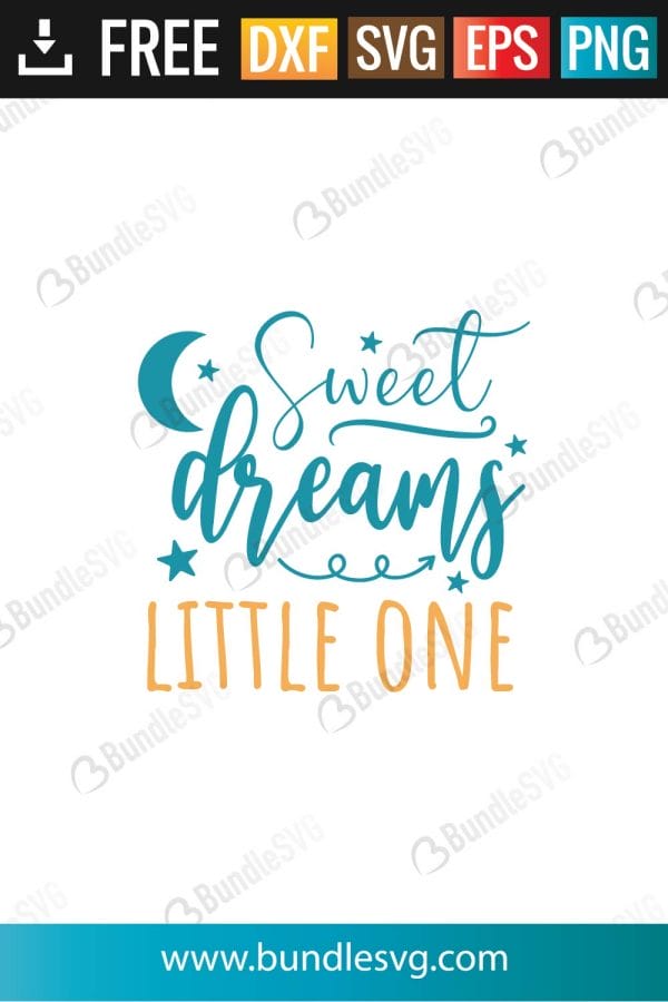 Sweet Dreams Little One SVG Files
