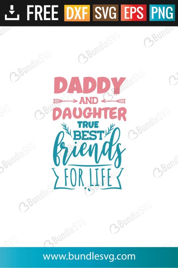 Daddy and Daughter Best Friends SVG Files