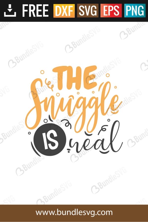 The Snuggle is Real SVG Files