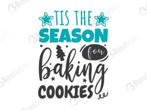 Tis The Season Baking Cookies SVG Files