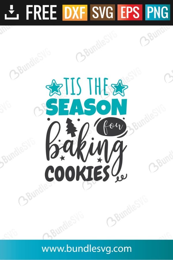 Tis The Season Baking Cookies SVG Files