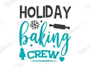 Holiday Baking Crew SVG Files
