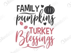 Family Pumpkins Turkey Blessings SVG Files