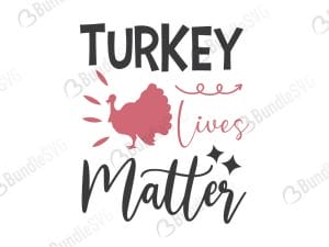 Turkey Lives Matter SVG Files