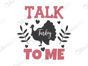 Talk Turkey To Me SVG Files