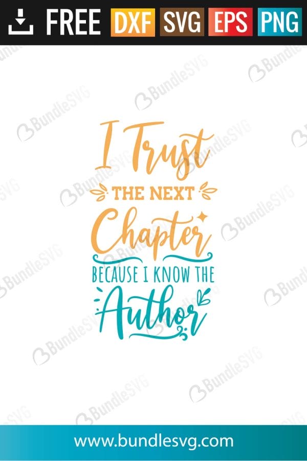 I Trust The Next Chapter SVG Files