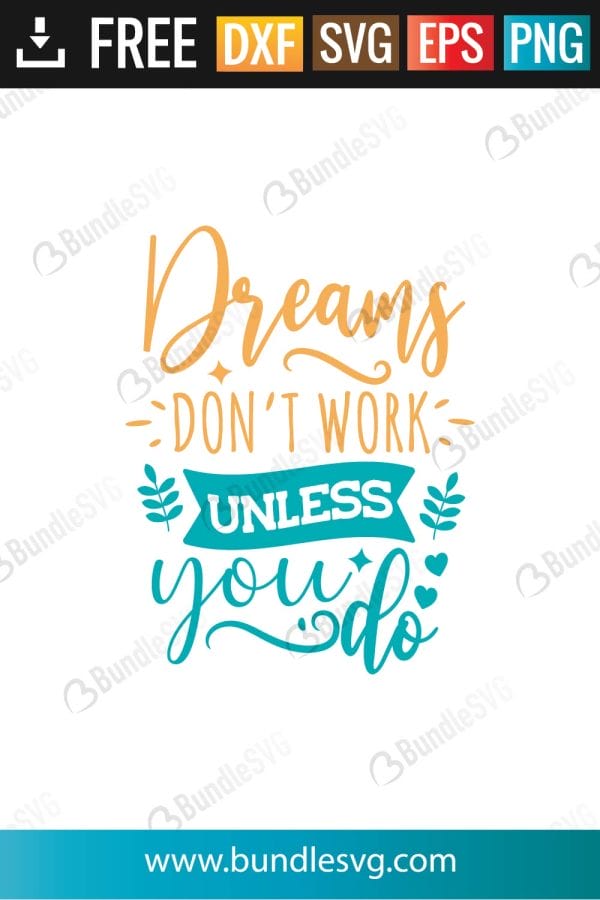 Dreams Don't Work Unless You Do SVG Files