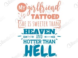 My Girlfriend Tattoed She Is Sweeter Train SVG Files