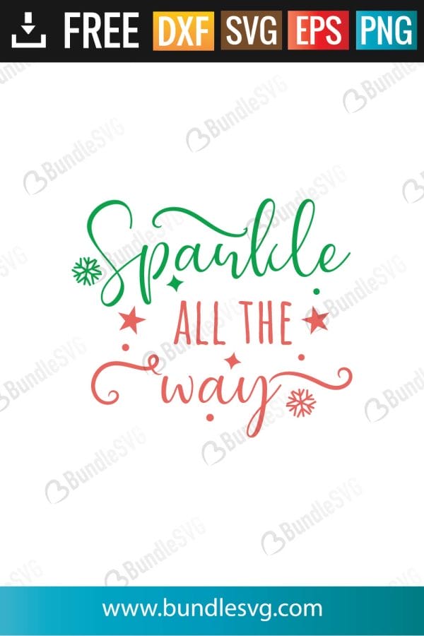Sparkle All The Way SVG Files