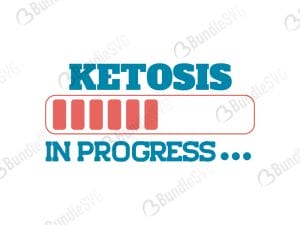 Ketosis In Progress SVG Files