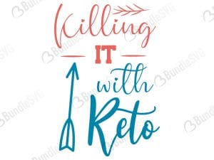 Killing It With Keto SVG Files