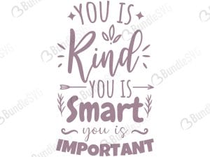 You Is Kind You Is Smart SVG Files