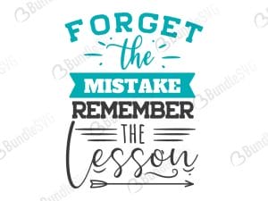 Forget The Mistake Remember The Lesson Svg