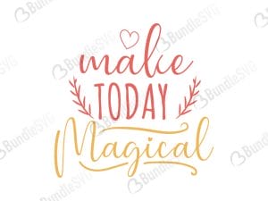 Make Today Magical Svg