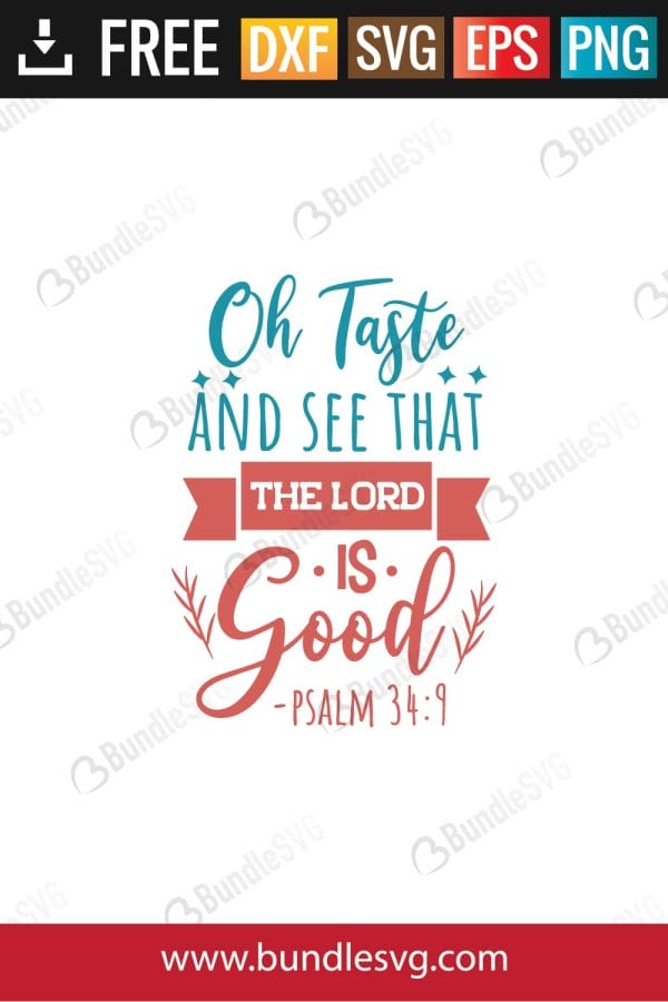 Oh Taste And See That The Lord Is Good Svg