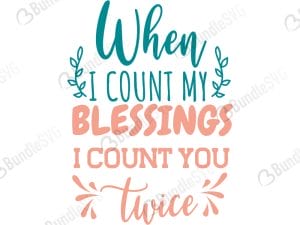 When I Count My Blessings SVG