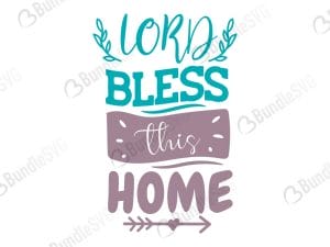 Lord Bless This Home Svg