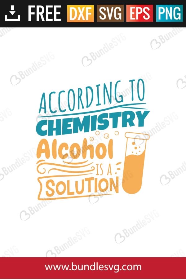 According To Chemistry Alcohol is A Solution SVG Files
