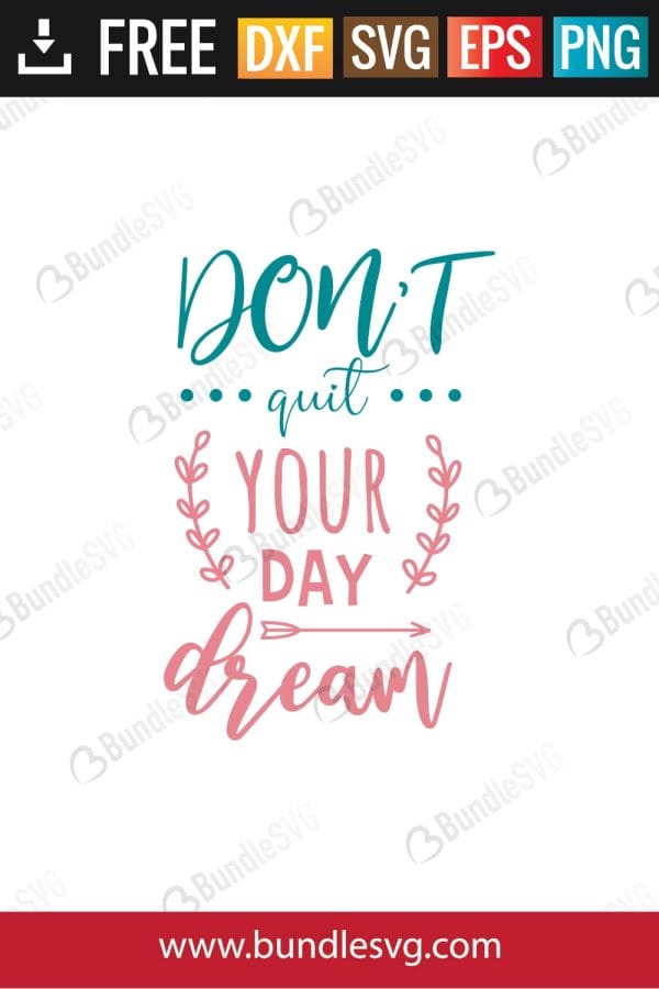 Don't Quit Your Day Dream Svg