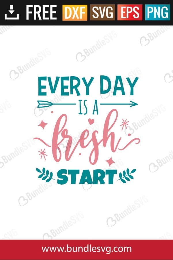 Every Day Is A Fresh Start Svg