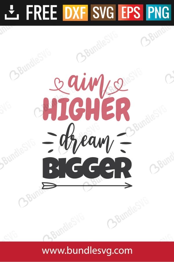 Aim Higher Dream Bigger Svg