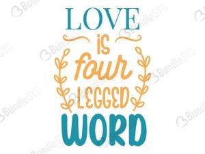 Love Is Four Legged Word SVG