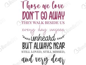 Those We Love Dont Go away svg