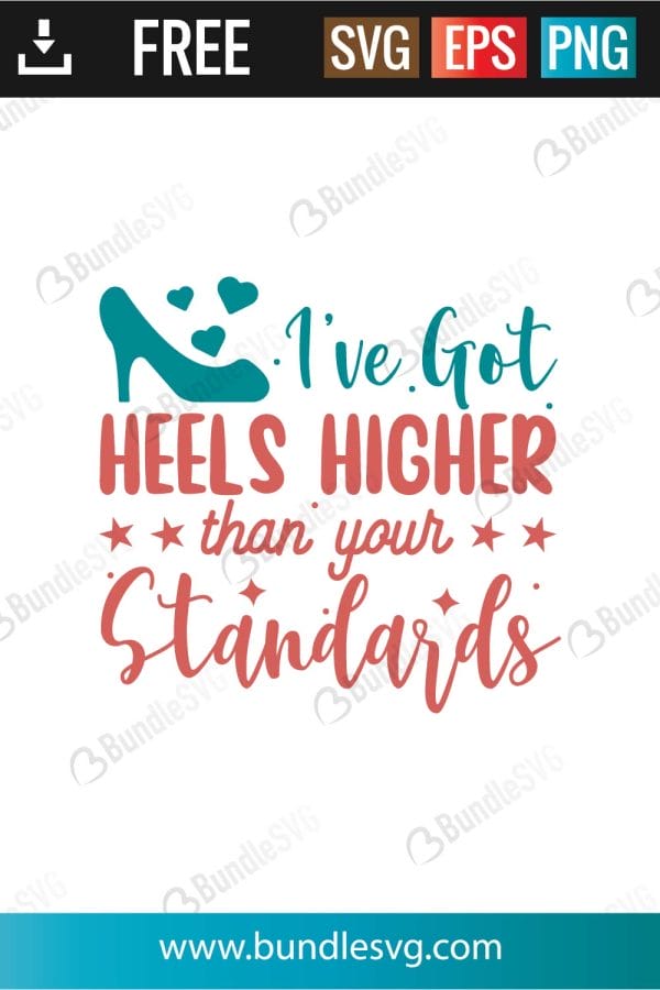 I've Got Heels Higher svg