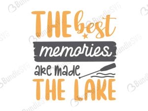 The Best Memories Are Made The Lake SVG