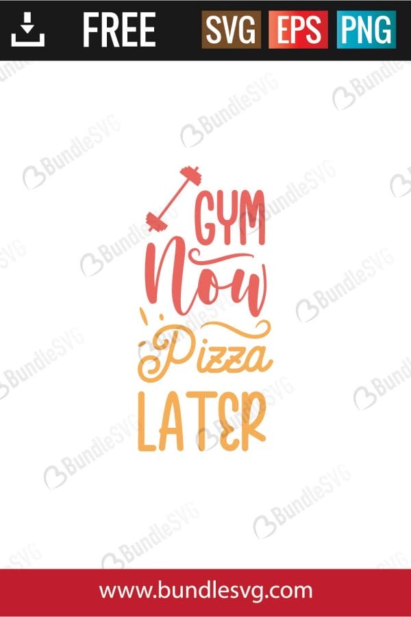 Gym Now Pizza Later SVG