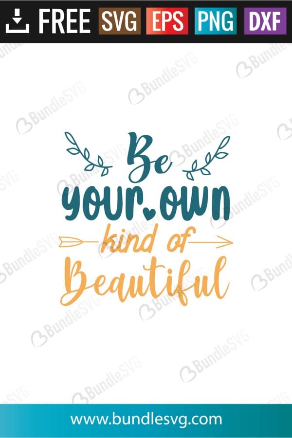 Be Your Own Kind of Beautiful SVG