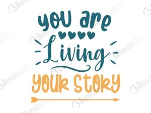 You Are Living Your Story SVG