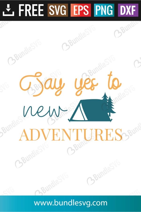 Say Yes To New Adventures SVG