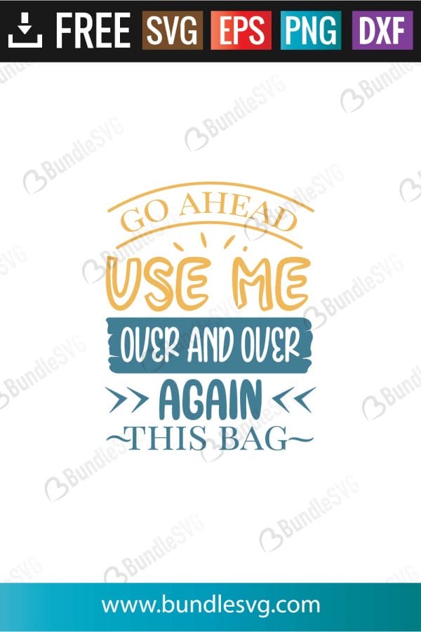 Go Ahead Use Me Over and Over Again SVG