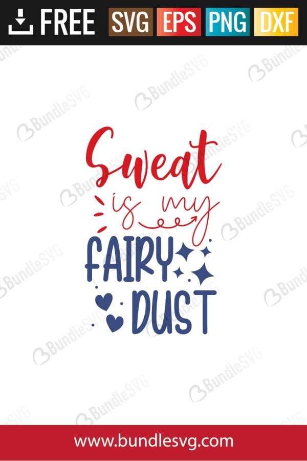 Sweat Is My Fairy Dust SVG