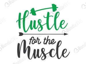 Hustle For The Muscle SVG