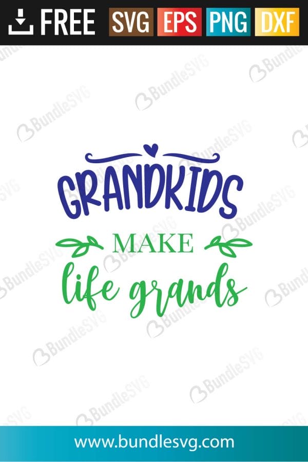 Grandkids Make Life Grands SVG