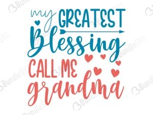 My Greatest Blessing Call Me Grandma SVG