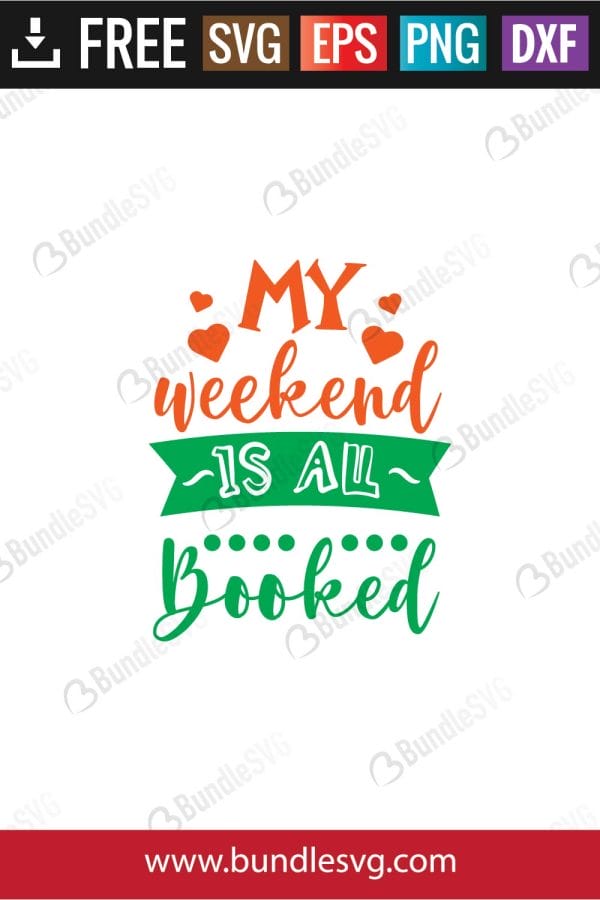 My Weekend Is All Booked SVG
