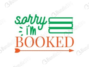 Sorry I'm Booked SVG Files