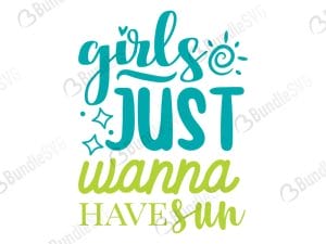 Girls Just Wanna Have Sun SVG