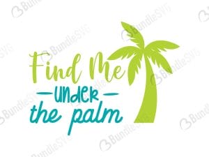Find Me Under The Palm SVG