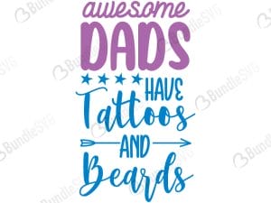 Awesome Dads Have Tattoos and Beards SVG