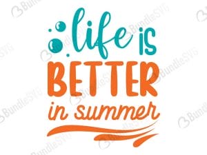 Life Is Better In Summer SVG
