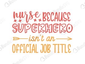 Nurse Because Superhero Isn't An Official Job Title SVG