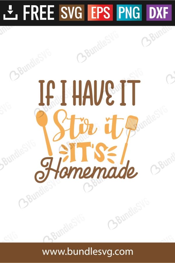 If I Have It Stir It It's Homemade SVG