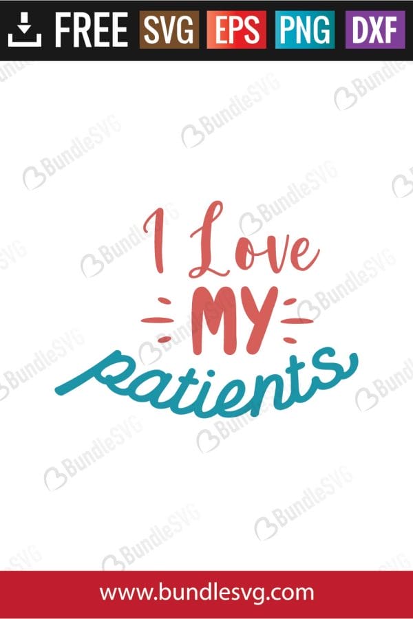 I Love My Patients SVG