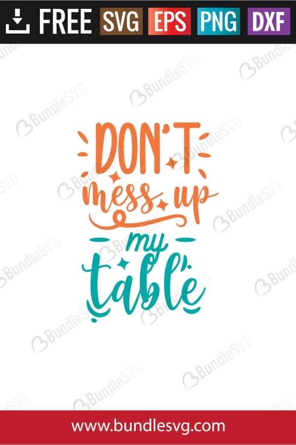 Don't Mess Up My Table SVG